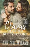 claras SICHERER RUCKZUGSORT (Frauenhaus Safe Haven, Band 6)
