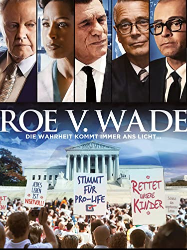 Roe v. Wade - Die Wahrheit kommt immer ans Licht