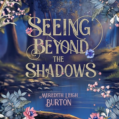 Seeing Beyond the Shadows