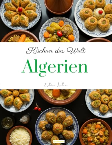 Küchen der Welt: Algerien