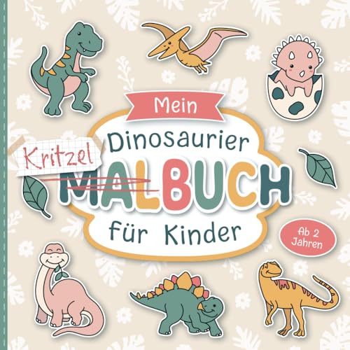 Mein Dinosaurier Malbuch für Kinder ab 2 Jahren: Große Motive zum Ausmalen | Förderung der Kreativität und Motorik