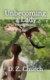 Unbecoming a Lady (Wanee Mysteries Book 1) (English Edition)