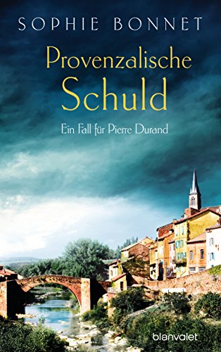 Provenzalische Schuld: Ein Fall für Pierre Durand (Die Pierre-Durand-Krimis 5)