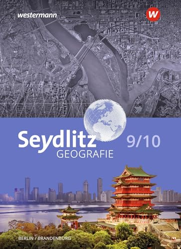 Seydlitz Geografie - Ausgabe 2023 für Berlin und Brandenburg: Schulbuch 9 / 10