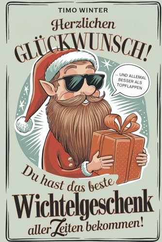 Herzlichen Glückwunsch! Du hast das beste (unnötigste) Wichtelgeschenk aller Zeiten bekommen, das garantiert für gute Laune sorgt | Lustiges Geschenk für Männer und Frauen