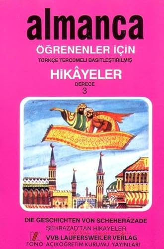 Die Geschichten von Scheherazade - Sehrazadtan hikayeller /Einfache zweisprachige Kurzgeschichte in Türkisch und Deutsch für Sprachkürse /Almanca ... hikayeler (EuroLingual Edition)