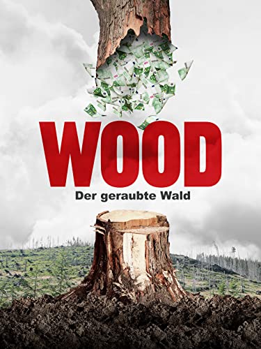 Wood - Der geraubte Wald
