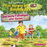 Das beste Fußballspiel aller Zeiten (Das magische Baumhaus 50): 1 CD