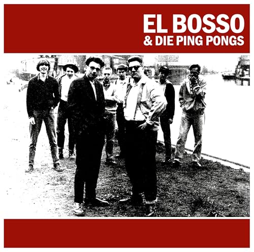 El Bosso & Die Ping Pongs (Reissue) [Vinyl LP]