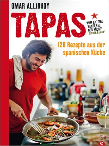 Tapas Rezepte für eine reich gedeckte Tafel: 120 Rezepte aus der spanischen Küche. Snacks, Fingerfood, spanische Antipasti, kleine und größere Gerichte für den perfekten Abend. So schmeckt Spanien!