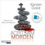 Achtsam morden: Achtsam morden 1