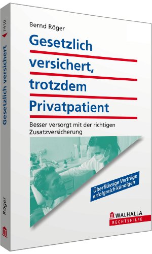 Gesetzlich versichert, trotzdem Privatpatient: Besser versorgt mit der richtigen Zusatzversicherung