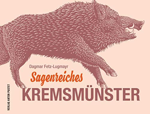 Sagenreiches Kremsmünster: Ein alter Kulturort erzählt