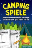 Camping Spiele: Unterhaltsame Reisespiele für Camper von Stadt, Land, Fluss bis Tic Tac Toe