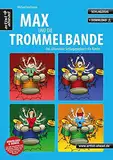 Max und die Trommelbande: Das ultimative Schlagzeugbuch für Kinder (inkl. Download). Lehrbuch. Schlagzeugschule. Unterricht für Anfänger. Einfach Schlagzeug lernen. Musiknoten.