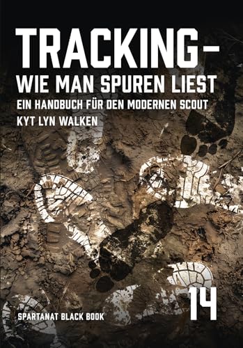 Tracking. Wie man Spuren liest – SPARTANAT Black Book 14