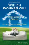 Wie ich wohnen will: Wohnideen 60plus
