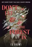 Don't Let The Forest In (English Edition)