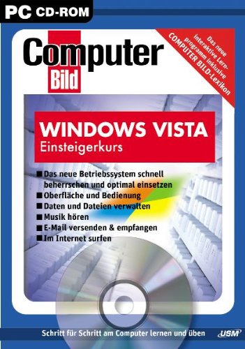 ComputerBild: Windows Vista Einsteigerkurs: Schritt für Schritt am Computer lernen und üben. Für Windows XP/Vista