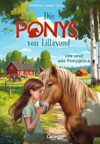 Die Ponys von Lillasund 1. Ida und das Ponyglück: Warmherziges Kinderbuch ab 8 Jahren über Freundschaft, Pferde und unvergessliche Ferien in Schweden