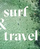 Surf & Travel: Roadtrips zu den besten Surf-Spots in Europa. Mit Reisetipps