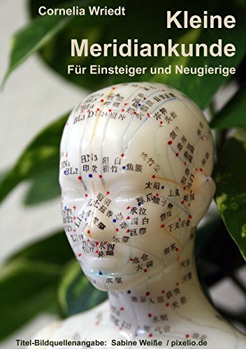 Kleine Meridiankunde: Für Einsteiger und Neugierige