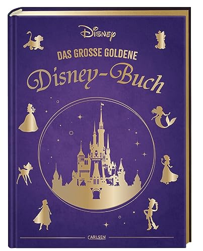 Disney: Das große goldene Disney-Buch: Vorlesebuch ab 4 Jahren mit 5-Minuten-Geschichten zu 18 Disney-Klassikern (Die großen goldenen Bücher von Disney)