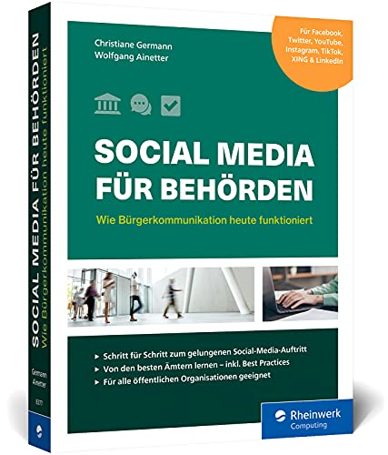 Social Media für Behörden: Wie Bürgerkommunikation heute funktioniert auf Facebook, Instagram, Twitter, TikTok, LinkedIn und Co.