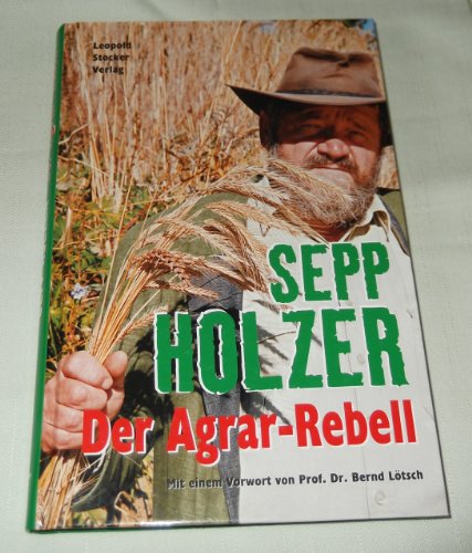 Der Agrar-Rebell