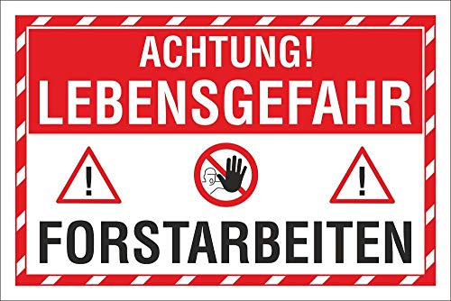 WERBEPUNKT. Schild Lebensgefahr Forstarbeiten Hinweisschild 3 mm Alu-Verbund 300 x 200 mm