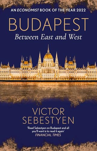 Budapest: Between East and West (English Edition)