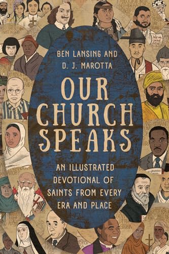 Our Church Speaks: An Illustrated Devotional of Saints from Every Era and Place