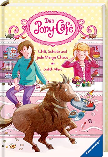 Das Pony-Café, Band 2: Chili, Schote und jede Menge Chaos (Das Pony-Café, 2)