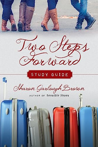 Two Steps Forward Study Guide (Sensible Shoes)