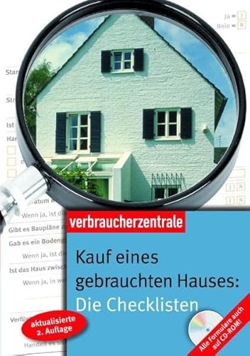 Kauf eines gebrauchten Hauses: Die Checklisten: Alle Formulare auch auf CD-ROM