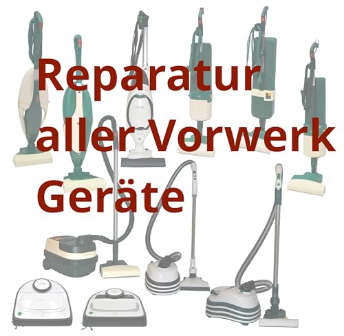 Reparatur Angebot geeignet für Vorwerk Staubsauger preiswert und gut