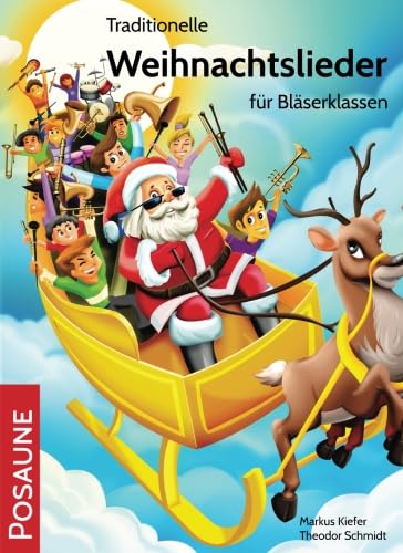 Traditionelle Weihnachtslieder für Bläserklassen: Posaune