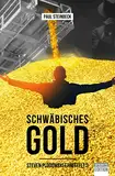 Schwäbisches Gold: Steven Plodowski ermittelt 3