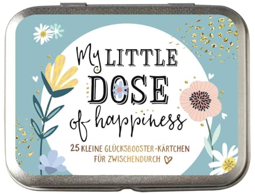 My little dose of happiness: 25 kleine Glücksbooster-Kärtchen für Zwischendurch