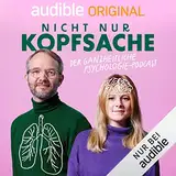 Nicht nur Kopfsache. Der ganzheitliche Psychologie-Podcast: Staffel 1