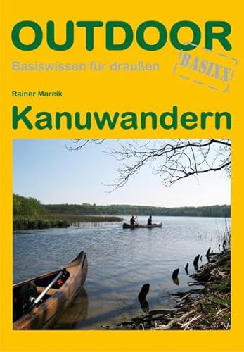 Kanuwandern (Basiswissen für draußen)