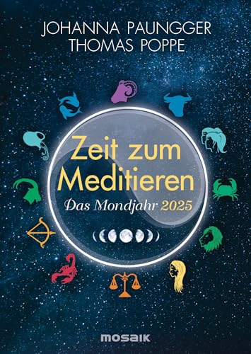 Das Mondjahr 2025 - Zeit zum Meditieren: Affirmationen für jeden Tag - Taschenkalender