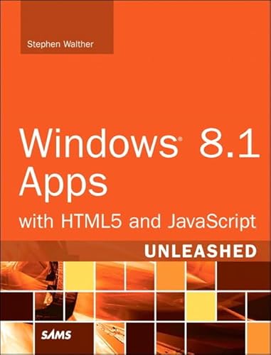 Windows 8.1 Apps With HTML5 and JavaScript Unleashed