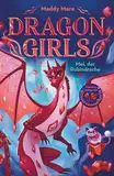 Dragon Girls – Mei, der Rubindrache: Drachenstarkes Fantasy-Abenteuer ab 7 Jahren (Die Dragon Girls-Reihe, Band 4)