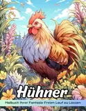 Hühner Malbuch: Hühner-Malseite, Gefiederter Bauernhof-Spaß Zum Kreativen Ausmalen