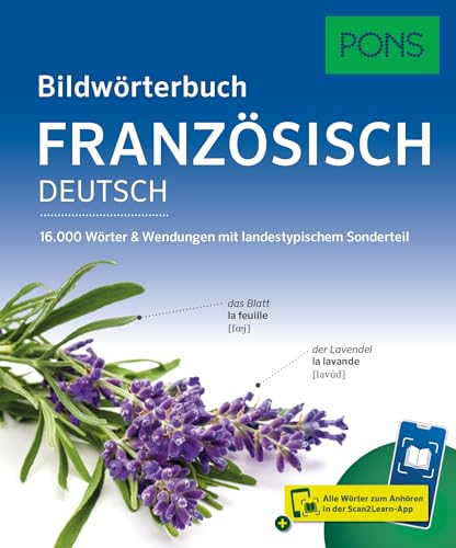 PONS Bildwörterbuch Französisch: 16.000 Wörter und Wendungen mit landestypischem Sonderteil und Scan2Learn-App