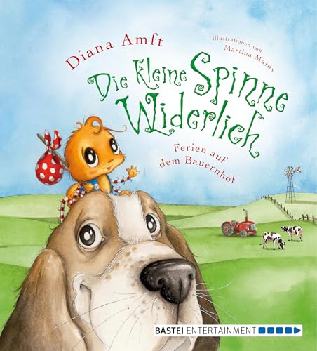 Die kleine Spinne Widerlich - Ferien auf dem Bauernhof: . Band 3