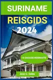 SURINAME REISGIDS 2024 (Adventure Companion Travel Guide)