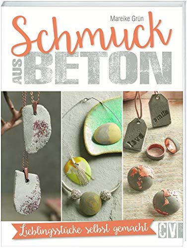 Schmuck aus Beton: Lieblingsstücke selbst gemacht
