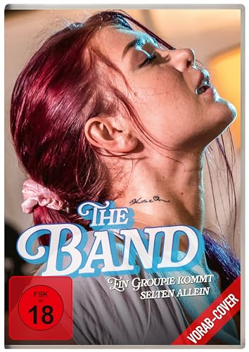 The Band - Ein Groupie kommt selten allein